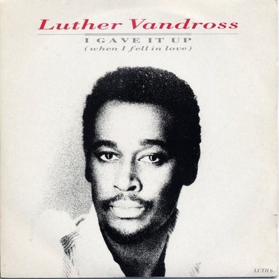 Luther Vandross - I Gave It Up When I Fell In Love - Used Vinyl Rec - G8100z