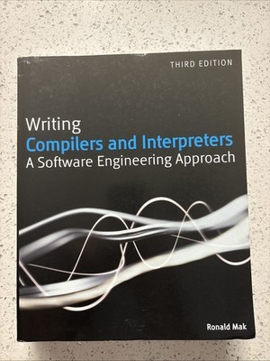 Writing Compilers and Interpreters : A Software Engineering Approach by...