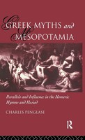 Greek Myths And Mesopotamia | Charles Penglase | Buch | Englisch | 2016
