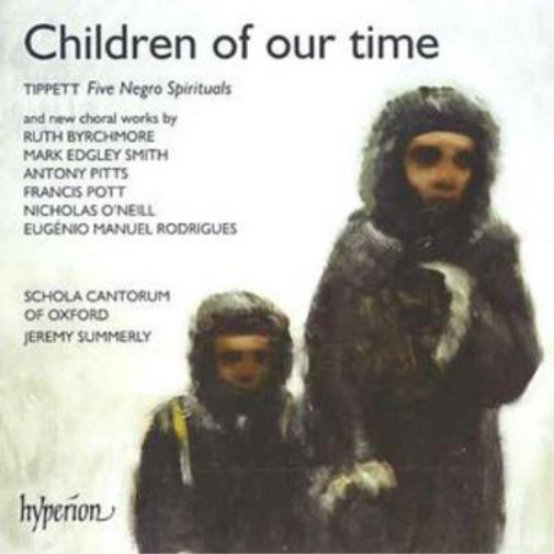 Schola Cantorum of O Children of Our Time (Summerly, Schola Cantorum of Ox (CD)