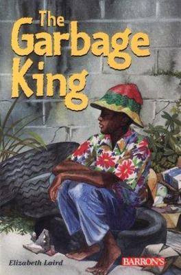 The Garbage King, Laird, Elizabeth, 9780764126260