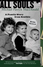 All Souls : A Family Story from Southie by Michael Patrick MacDonald (2007, ...