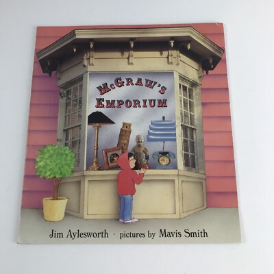 McGraws Emporium Jim Aylesworth Mavis Smith. Signed Softcover Book