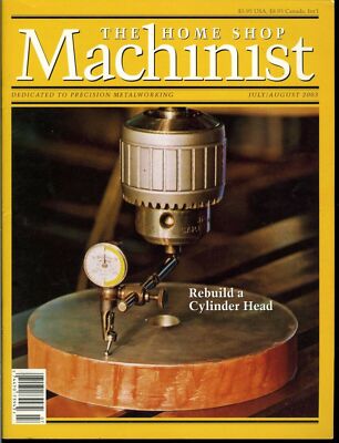 The Home Shop Machinist July/August 2003 Rebuild a Cylinder Head