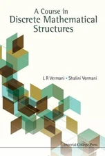 Course In Discrete Mathematical Structures, A, Vermani, Lekh Rej, Very Good Book