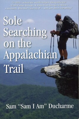 SIGNED ~ Sole Searching on the Appalachian Trail (PB, 2018) VERY GOOD