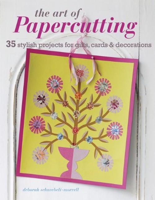 El Arte Del Corte De Papel: 35 Proyectos Elegantes Para Regalos, Tarjetas Y Más