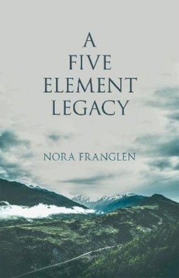 Nora Franglen A Five Element Legacy (Taschenbuch) Five Element Acupuncture
