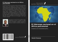 Daniel Owassa | El Liderazgo Nacional En El ÁFrica Poscolonial | Taschenbuch