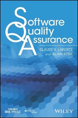 Software Quality Assurance: Student Solutions Manual by Claude Y. Laporte (Engli