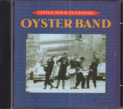 Oyster Band Little Rock To Leipzig CD UK Kochen Vinyl 1990 brandneu nicht versiegelt
