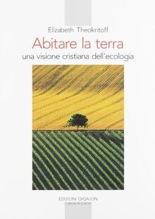 Abitare la terra. Una visione cristiana dellecolog... | Buch | Zustand sehr gut