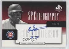 2004 SP Authentic SP Chirography Black & White /75 Corey Patterson #CA-PA Auto