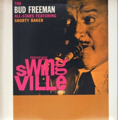 LP The Bud Freeman All-Stars Featuring Shorty Baker same NEAR MINT Swingville