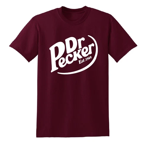 DR. PECKER EST. 1969 DR. PEPPER PARODY OFFENSIVE ADULT HUMOR FUNNY T-SHIRT TEE 