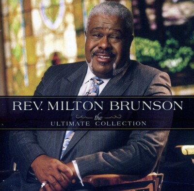 Rev. Milton Brunson The Ultimate Collection New CD 80688851125| eBay