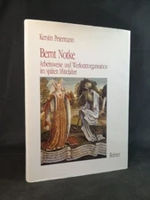 Bernt Notke: Working Method and Workshop Organization in the Late Middle Ages: Work
