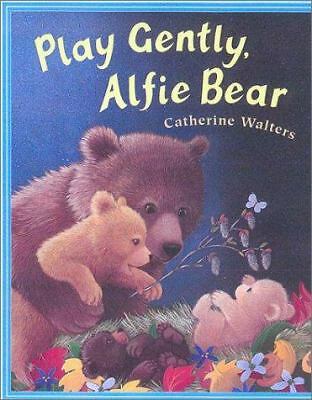 Play Gently, Alfie Bear by Catherine Walters 9780525468851 | eBay
