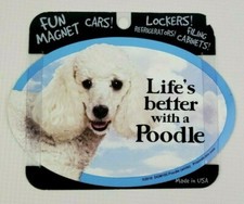 Life's better with a POODLE White  6" x 4" Oval Magnet Made in the USA - Dog