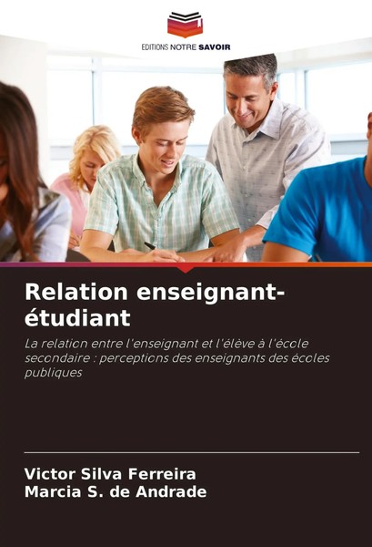Victor Silva Ferreira (U. A.) | Relation Enseignant-éTudiant | Taschenbuch-image