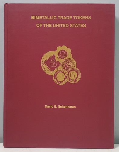 Bimetallic Trade Tokens of the United States -- Schenkman, 1990