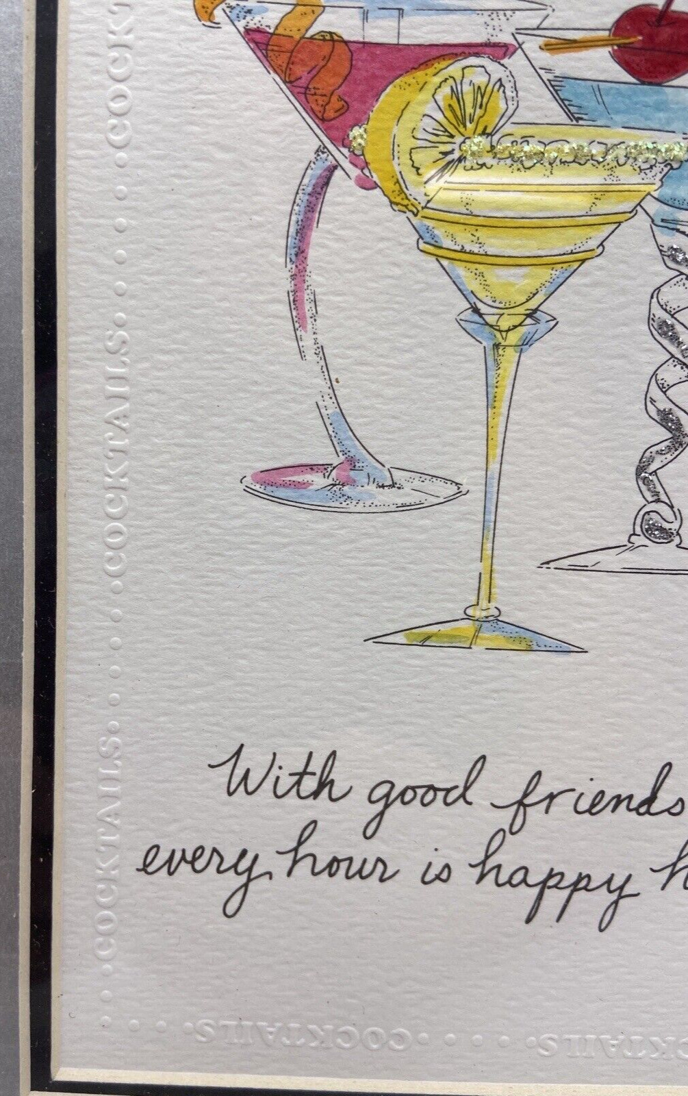 Hand Painted Embossed With Good Friends Every Hour Is Happy Hour by Mpressions