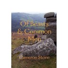 Of Beasts & Common Men by Cameron Stone (Paperback / softback, 2011)