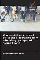 Molla Mekonnen Alemu | Wyzwania I Mo¿Liwo¿Ci Zwi¿Zane Z Zatrudnieniem...