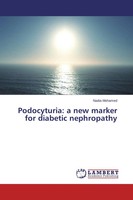 Nadia Mohamed | Podocyturia: A New Marker For Diabetic Nephropathy | Taschenbuch