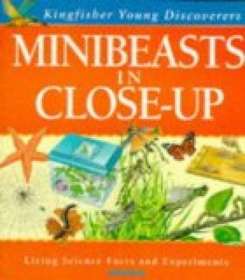 Minibeasts in Close Up (Young Discoverers) Morgan, Sally: