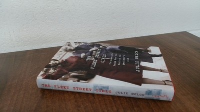 			The Fleet Street Girls: The women who broke down the doors of the		