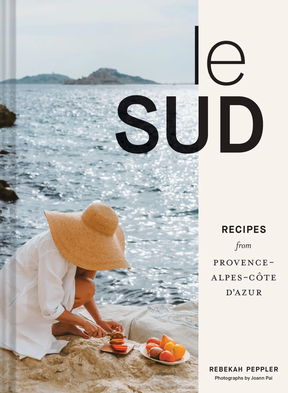 Le Sud Recipes + Stories from Provence-Alpes-Cote d'Azur Rebekah Peppler Buch