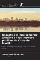 Impacto Del Libre Comercio Africano En Los Ingresos PúBlicos De Costa De Marfil