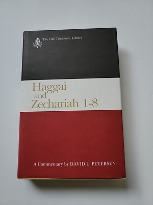 Haggai and Zechariah 1-8, a Commentary by David L. Petersen (1984, Hardcover)