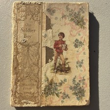 1900 Antique Historical Novel "Our Soldier Boy" Illustrated Damaged