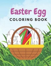 Easter Egg Coloring Book: Coloring Book For All Ages by Ann Jacks Paperback Book