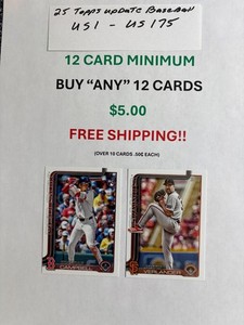 2025 Topps Update Baseball, us176-us350, 12 card minimum, 12/$5.00 Free Ship !!