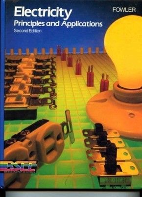 Electricity : Principles and Applications Hardcover Richard J. Fo