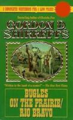 Bugles on the Prairie - Rio Bravo Mass Market Paperbound Gordon D