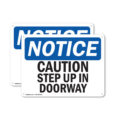 (2 Pack) Caution Step Up In Doorway OSHA Notice Sign Decal Metal Plastic