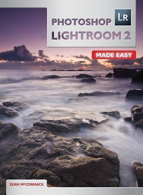 Photoshop Lightroom 2 Made Easy by McCormack, Sean