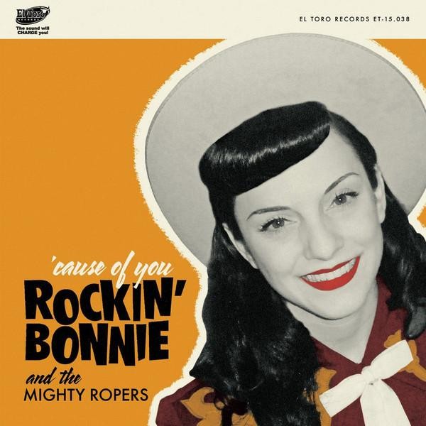 Rockin' Bonnie 'cause of You 7"" vinyl Spain El Toro 2014 EP in picture sleeve
