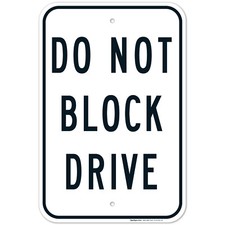 Do Not Block Drive Sign,