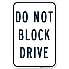 Do Not Block Drive Sign,