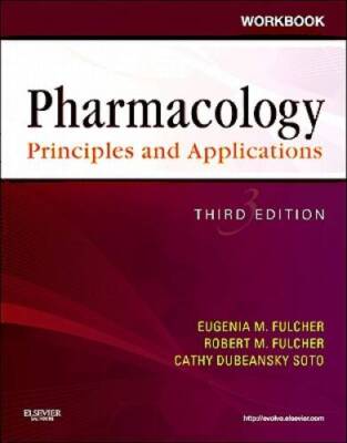 Workbook for Pharmacology: Principles and Applications: A Worktext for Al - GOOD