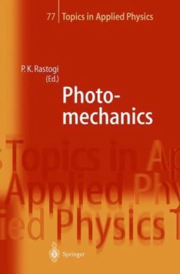 Photomechanics (Topics in Applied Physics) by Rastogi, P.K.