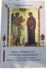 Maica Domnului ''Cununa Frumusetii'' Omagii si Canoane