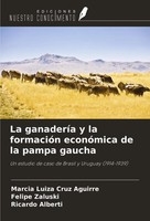 La GanaderíA Y La FormacióN EconóMica De La Pampa Gaucha Aguirre (U. A.) Buch