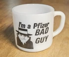 VINTAGE “I’m a Pfizer Bad Guy” Federal Anchor Hocking Milk Glass Mug
