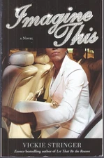 Imagine This by Vickie M. Stringer (2004, Trade Paperback)